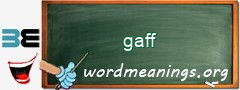 WordMeaning blackboard for gaff